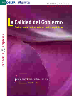 cover image of La Calidad Del Gobierno Evaluación Económica De Las Políticas Públicas